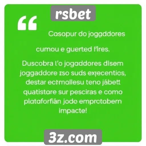Depoimentos de jogadores sobre a experiência no rsbet